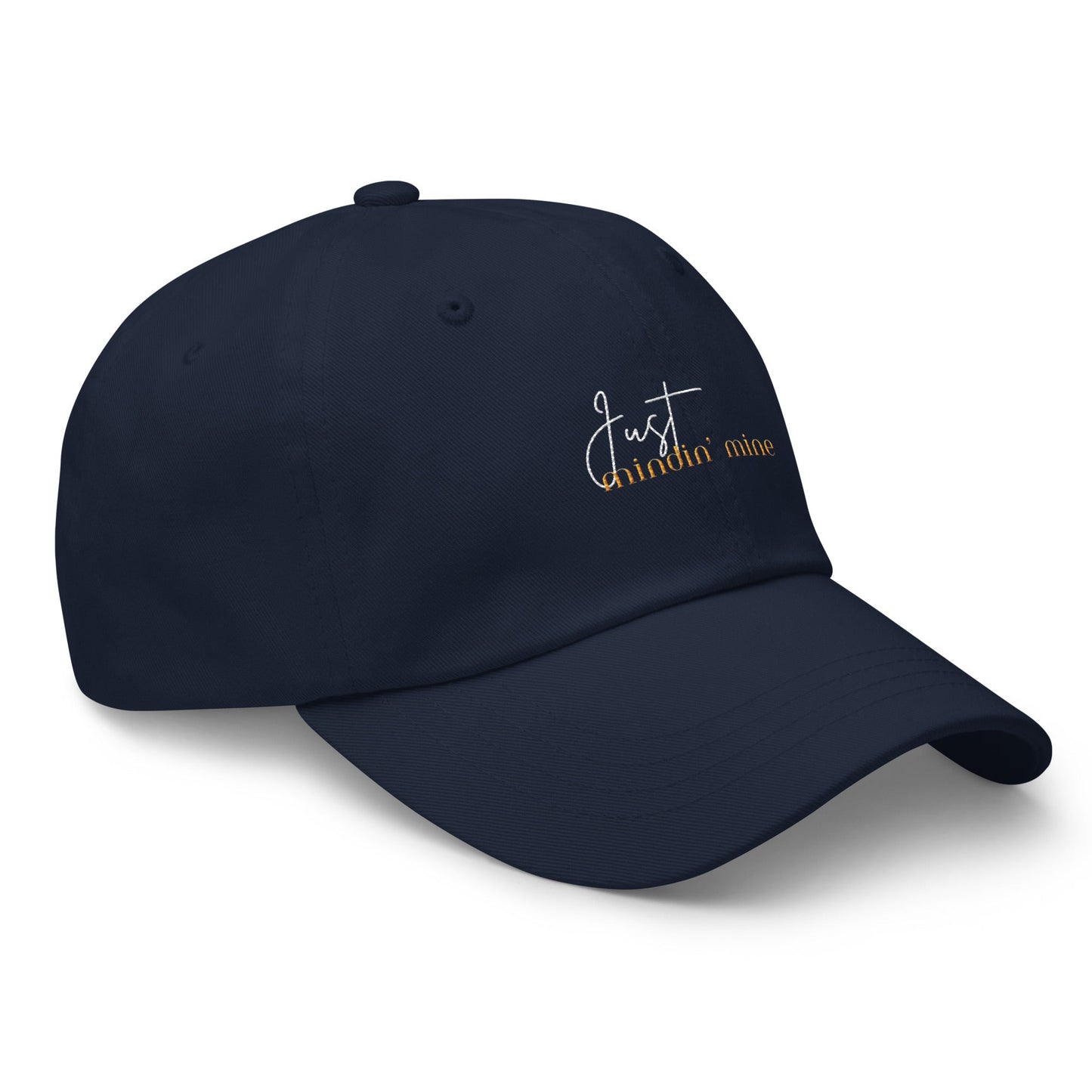 Just Mindin' Mine Dad Hat - RegSmegLifeFunny/Trendy