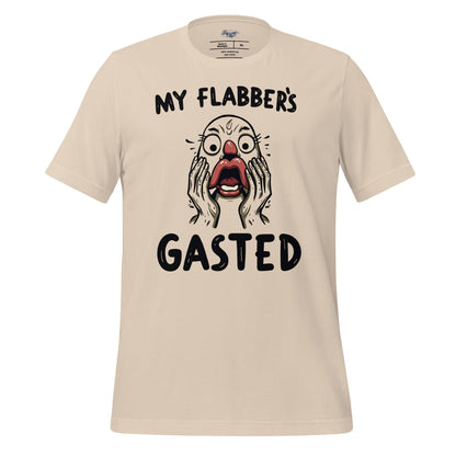 Flabbergasted T-Shirt | My Flabber's Gasted Funny Tee - Tan - ish Cream - RegSmegLifeVibes Tee