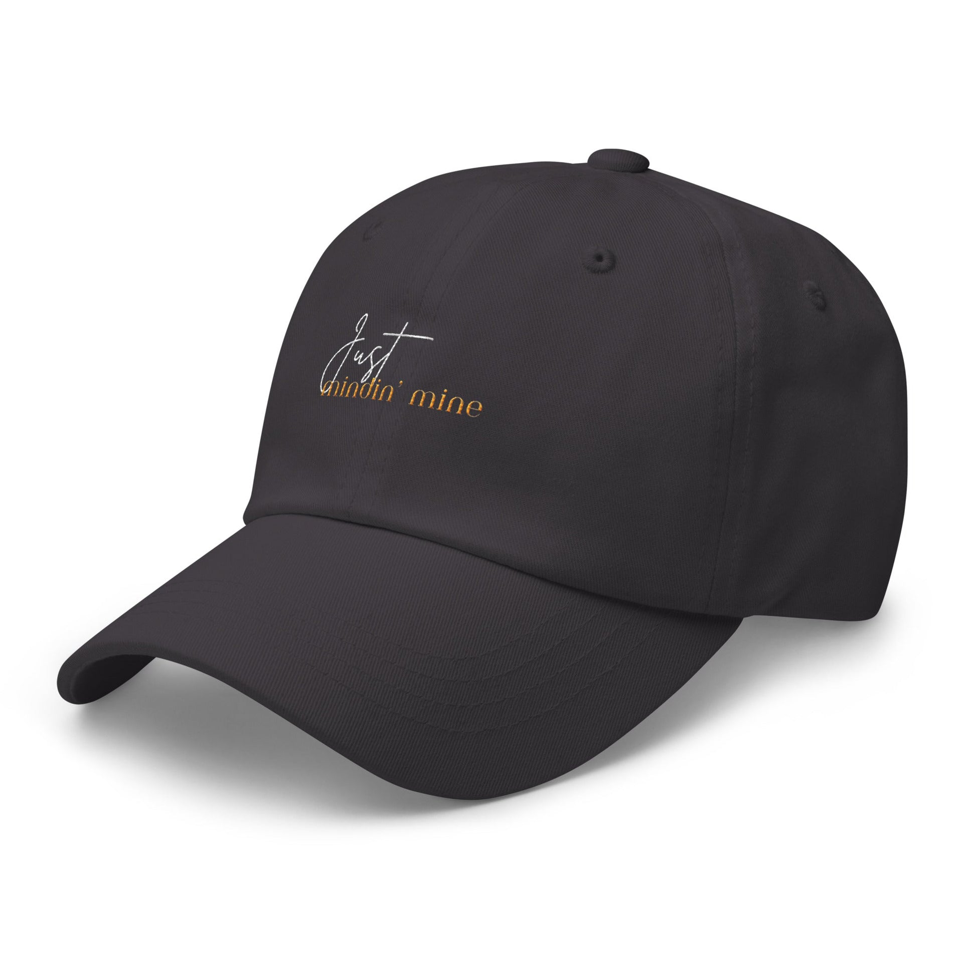 Just Mindin' Mine Dad Hat - RegSmegLifeFunny/Trendy