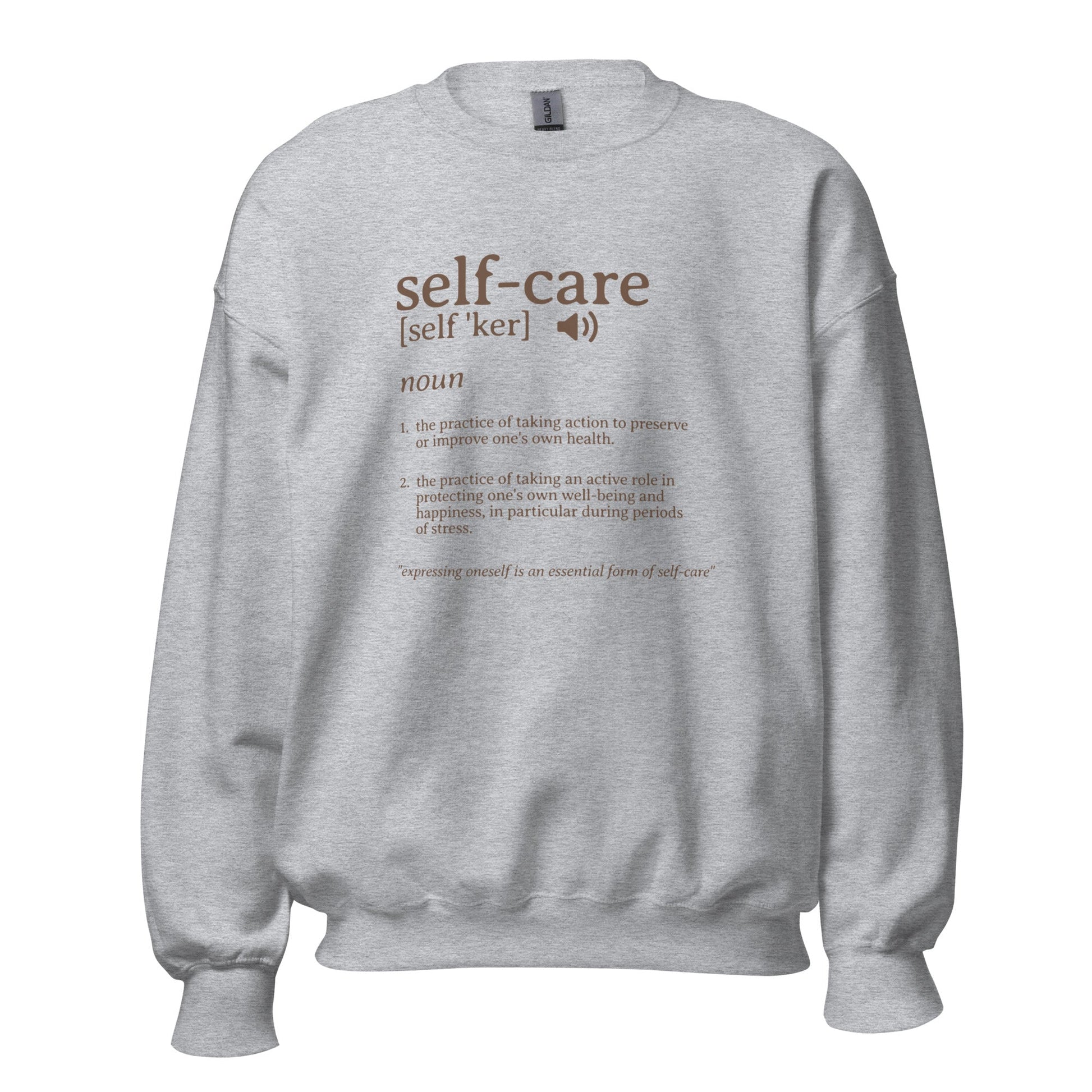 The Definition of Self - care Sweatshirt - RegSmegLifeVibes Sweatshirt