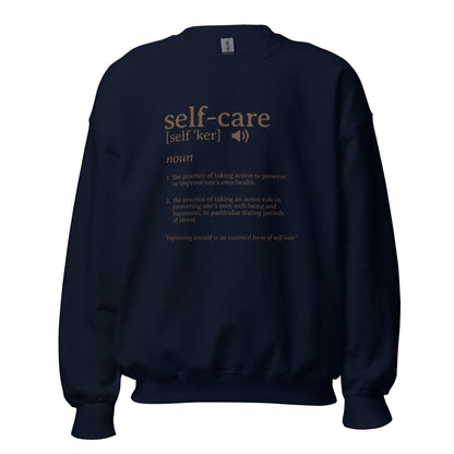 The Definition of Self - care Sweatshirt - RegSmegLifeVibes Sweatshirt