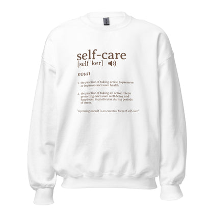 The Definition of Self - care Sweatshirt - RegSmegLifeVibes Sweatshirt